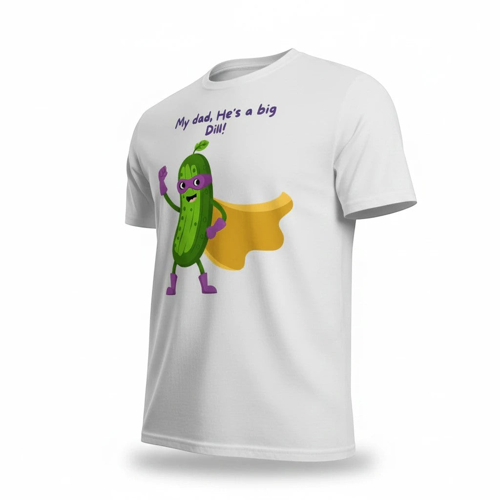 White cotton t-shirt with a cartoon superhero pickle and purple text "My dad, He's a big Dill!" from Here's the T's LLC.